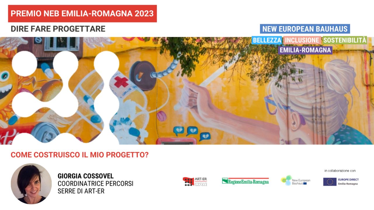 Premio NEB Emilia-Romagna 2023: Come costruisco il mio progetto?