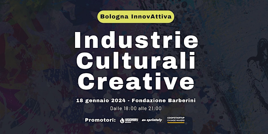 Industrie Culturali Creative - Bologna InnovAttiva