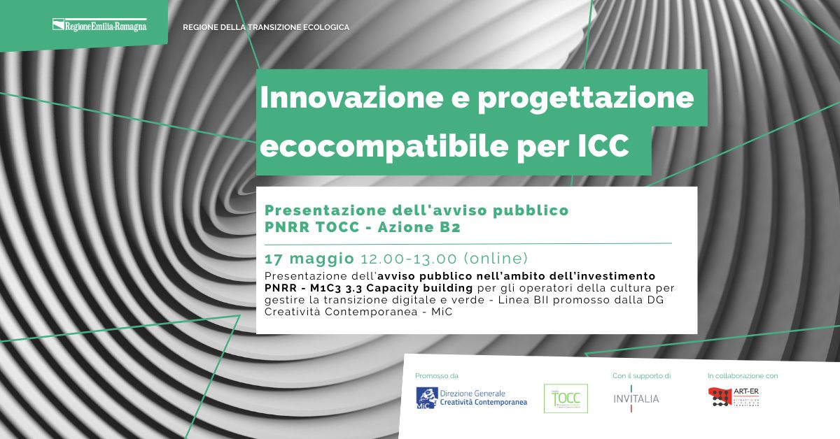 Innovazione e progettazione ecocompatibile delle ICC - Avviso pubblico PNRR TOCC - Azione B2