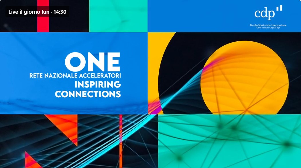 ONE, Inspiring Connections | Evento Rete Nazionale Acceleratori