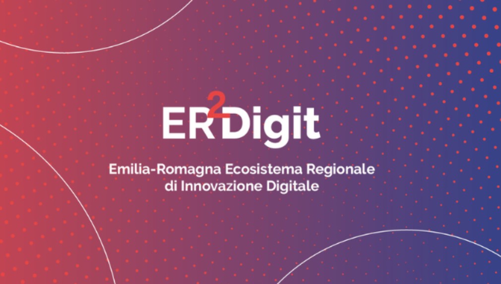 ER2Digit presenta l’Ecosistema Regionale di Innovazione Digitale al servizio del territorio