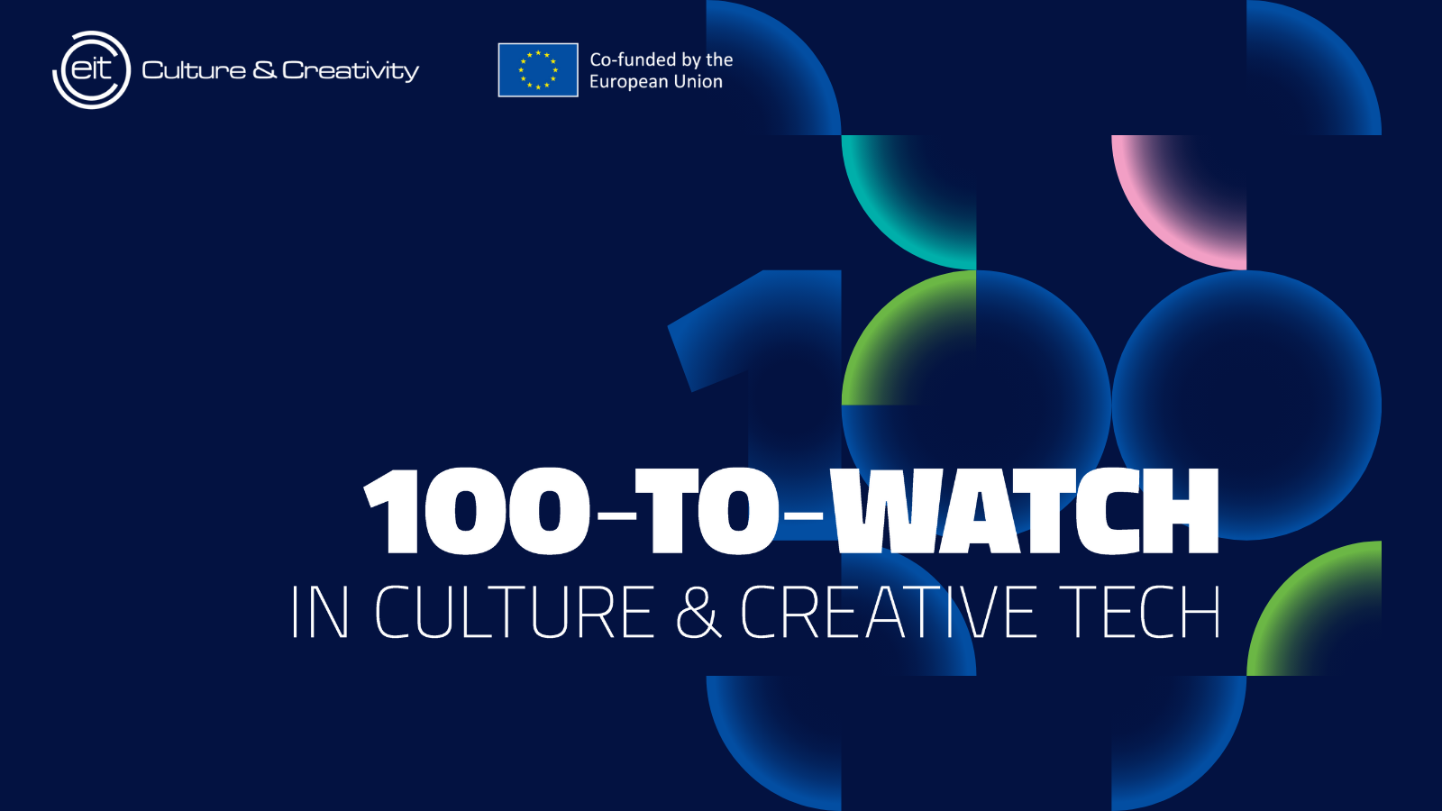 EIT Culture & Creativity presenta "100-to-Watch": l’eccellenza dell’innovazione creativa europea
