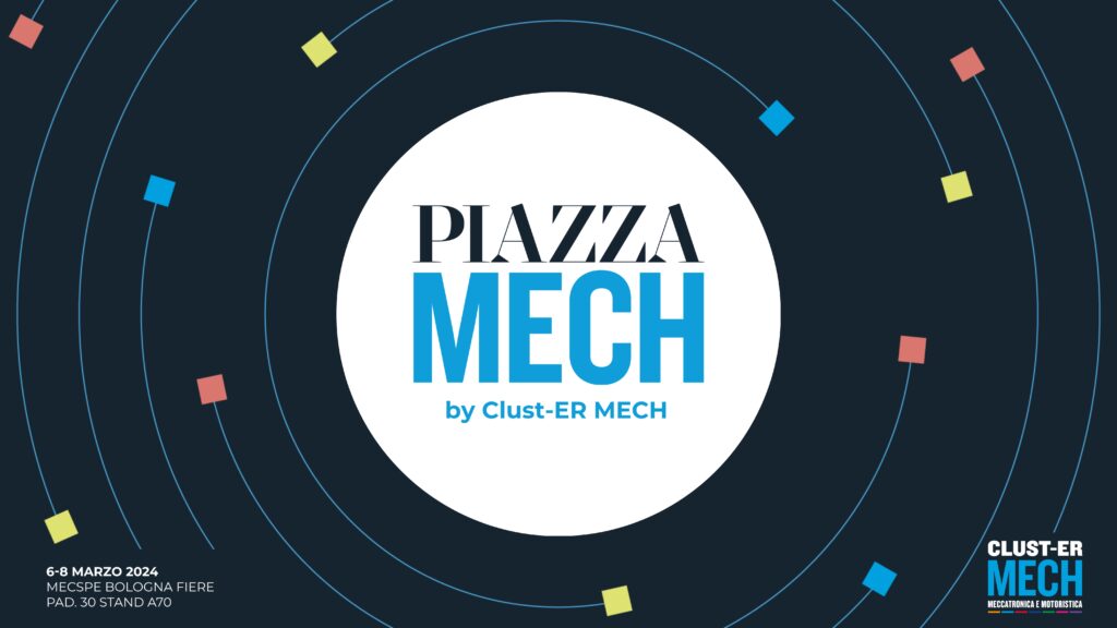 MECHSPE 2024: il Clust-ER MECH ti da appuntamento a piazza MECH