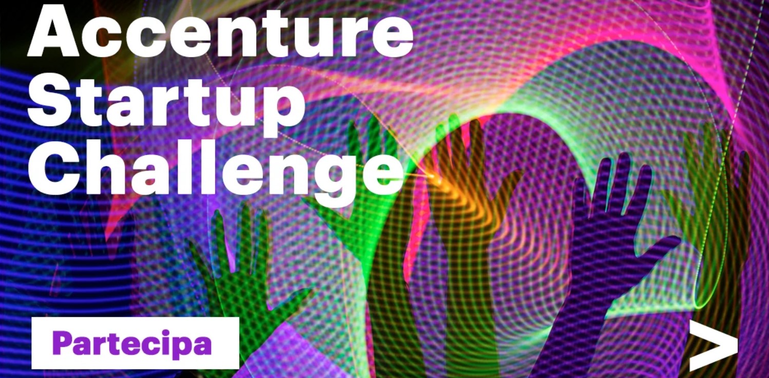 Al via la Challenge Accenture per startup ad alto contenuto tecnologico