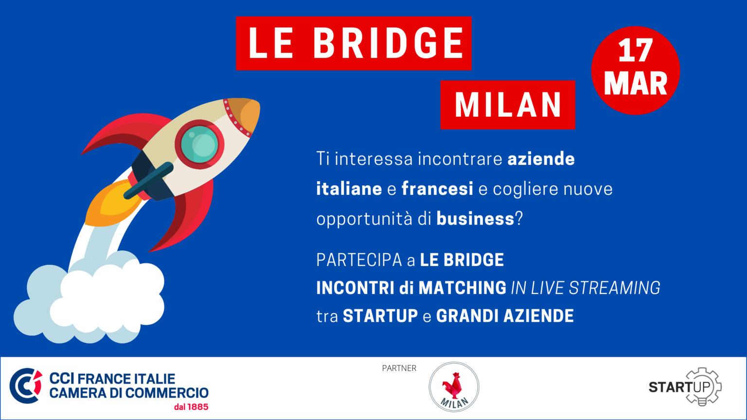 Le Bridge Milan #4 - Giornata B2B dedicata a startup e grandi aziende