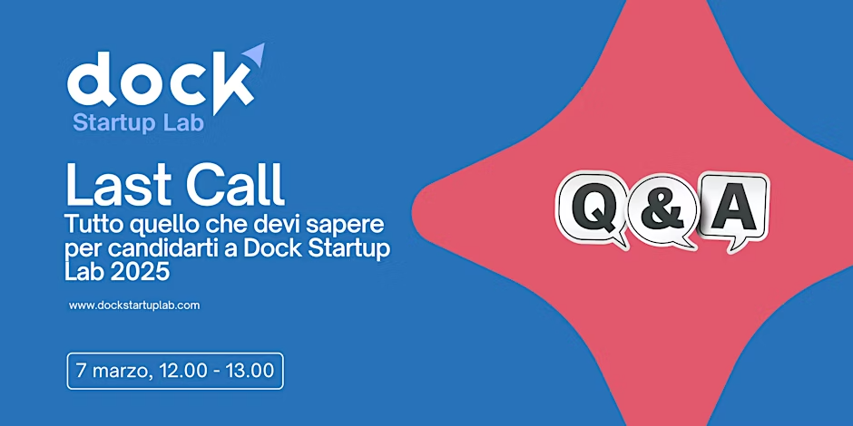 Last Call: Tutto quello che devi sapere per candidarti a Dock Startup Lab