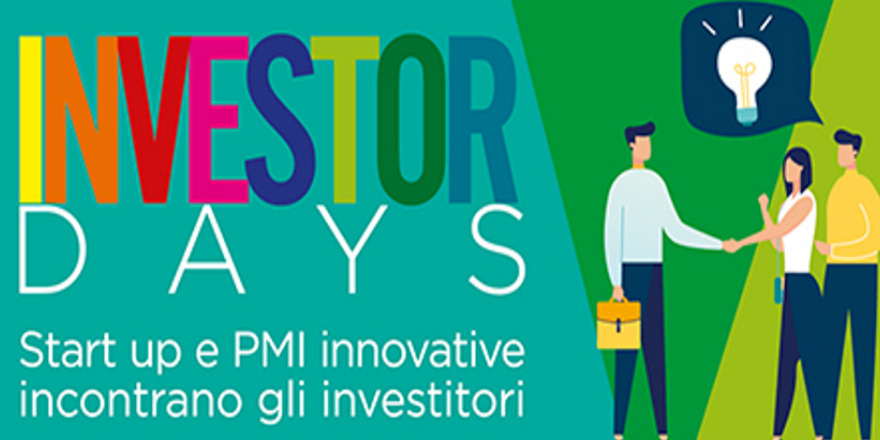 Investor Days: le startup e le PMI innovative incontrano gli investitori
