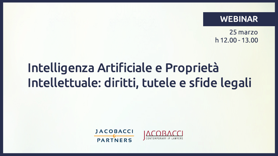 Webinar: Intelligenza Artificiale e Proprietà Intellettuale: diritti, tutele e sfide