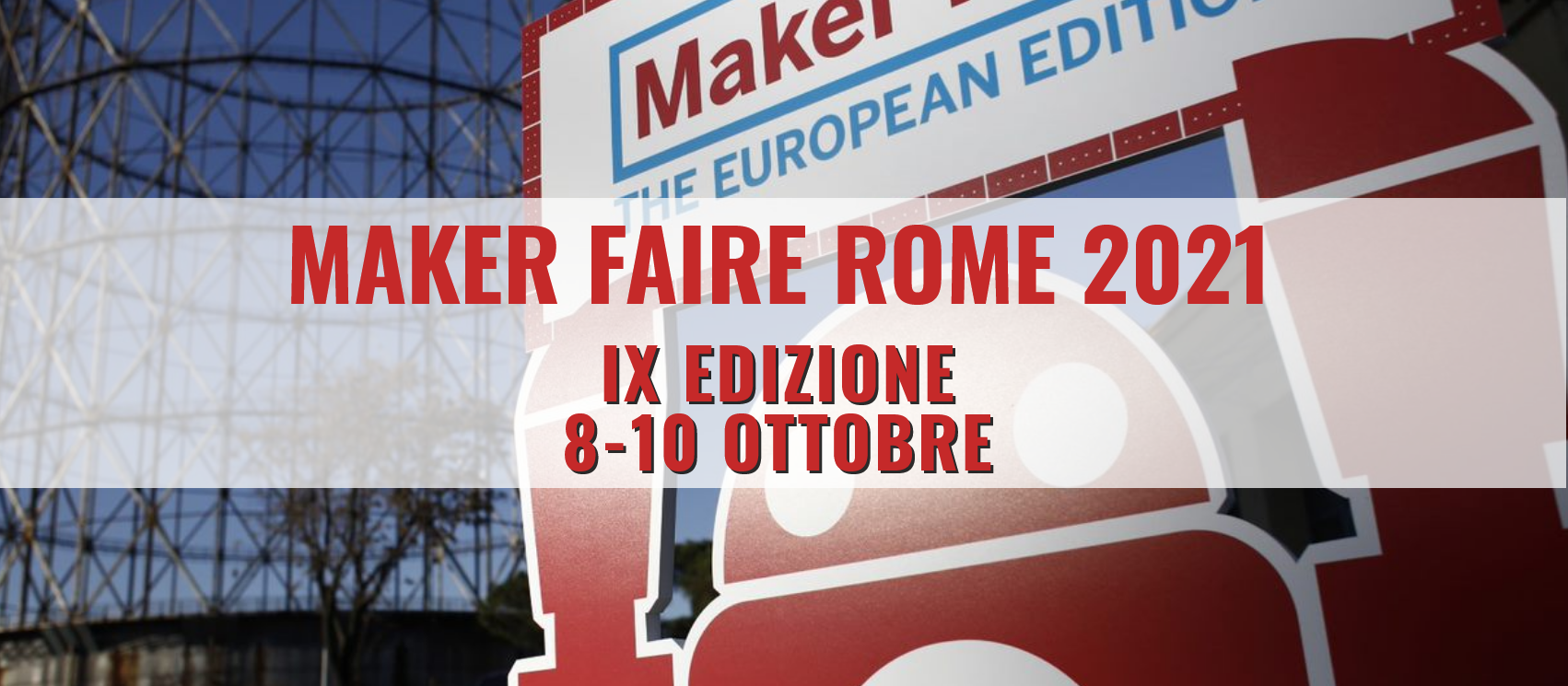 Maker Faire Rome: al via la Call for Makers 2021