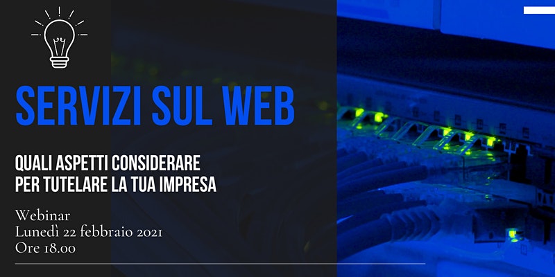 Servizi sul web: quali aspetti considerare per tutelare la tua impresa