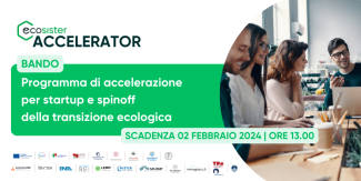 Bando ECOSISTER ACCELERATOR: posticipata la scadenza per presentare la candidatura