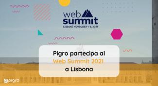 Pigro partecipa al Web Summit 2021 una delle maggiori conferenze tech del pianeta